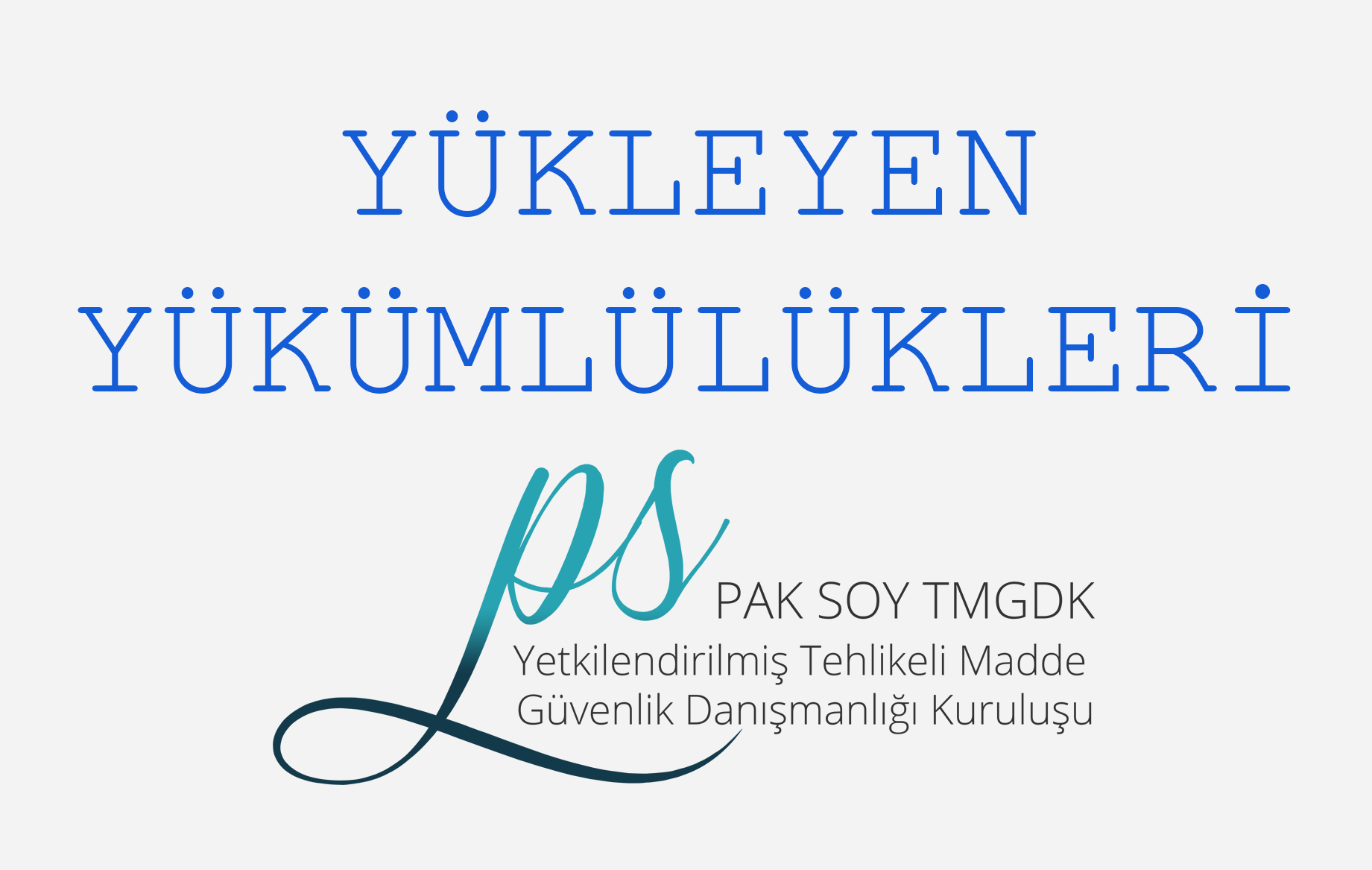 DİĞER TARAFLARIN/YÜKLEYEN YÜKÜMLÜLÜKLERİ